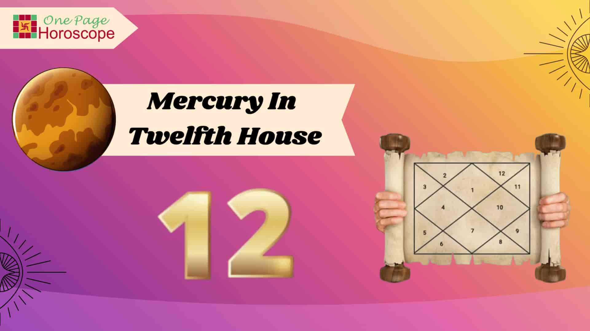mercury in twelfth house